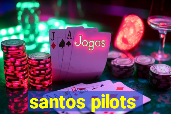 santos pilots